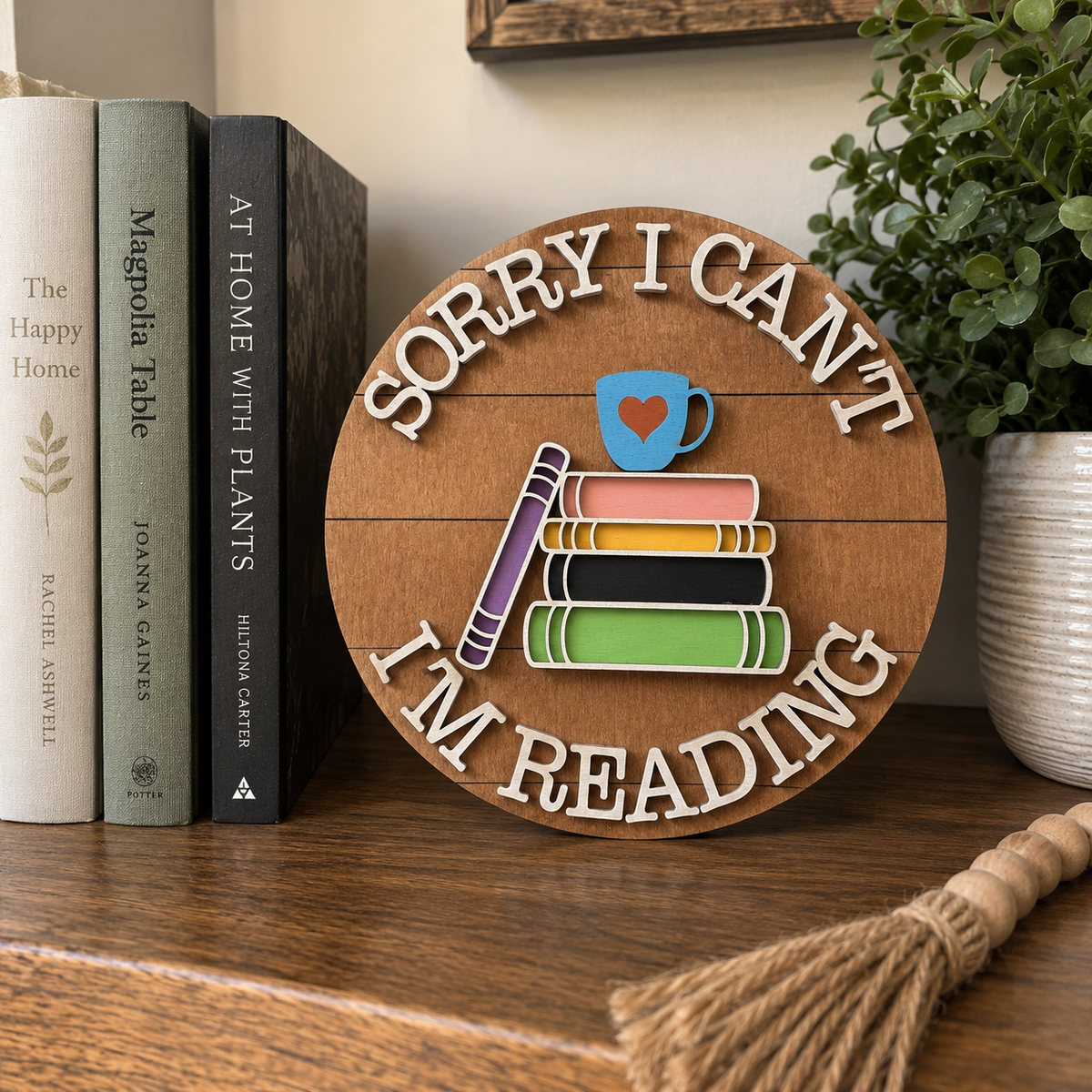 Sorry I Can't I'm Reading Mini Round Sign Craft Kit